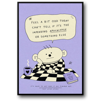 Quirky Cartoon Art Poster | Feel A Bit Odd Comedy Print | Motivational Humor Wall Decor | Unique Checkered Design Poster