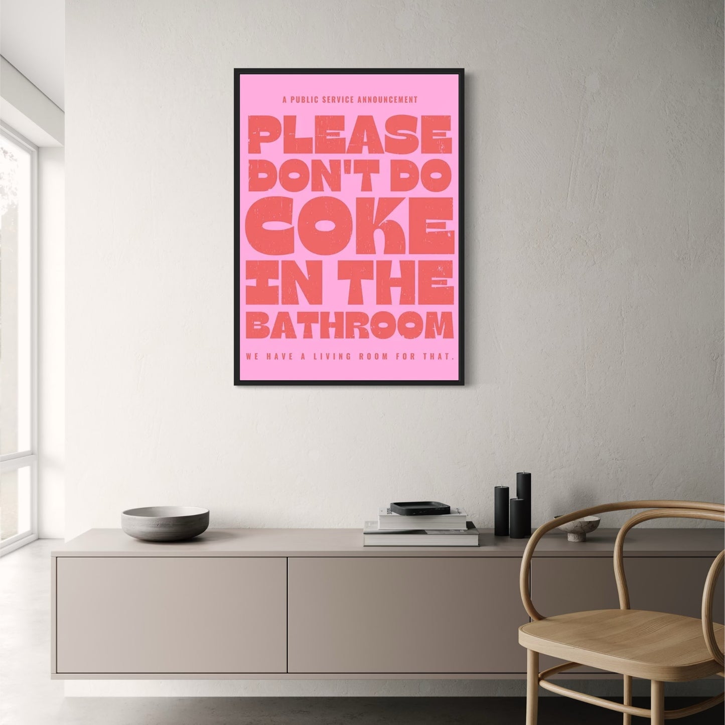 Please Don't Do Coke In The Bathroom | Humorous PSA