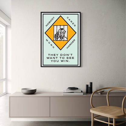 Monopoly Poster | Inspirational Art | They Don't Want to See You Win | Motivational Wall Decor | Home & Office Decor | Artwork for Game Lovers