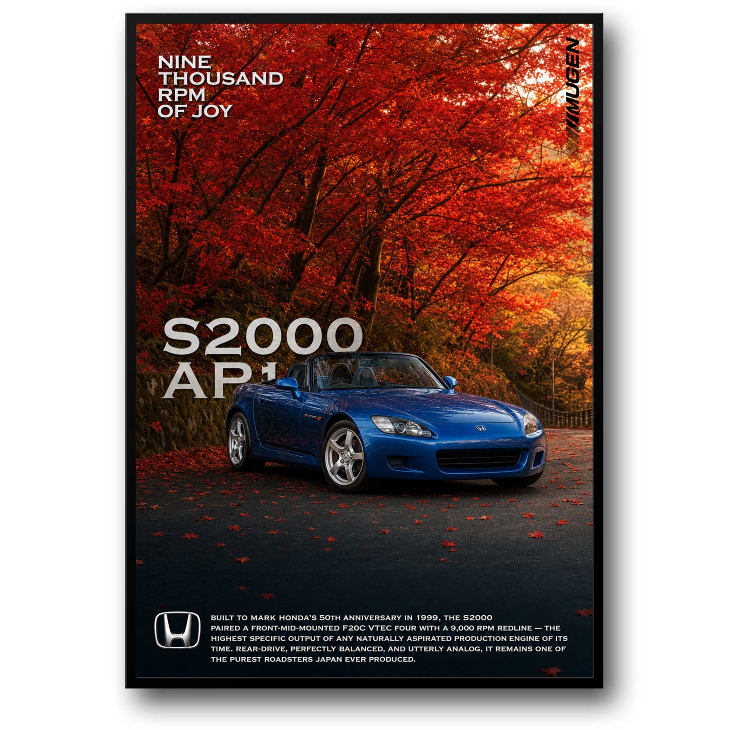 Honda S2000 AP1 | Iconic Roadster | Nine Thousand RPM VTEC | Celebrating Performance and Joy | Automotive Art Poster Print