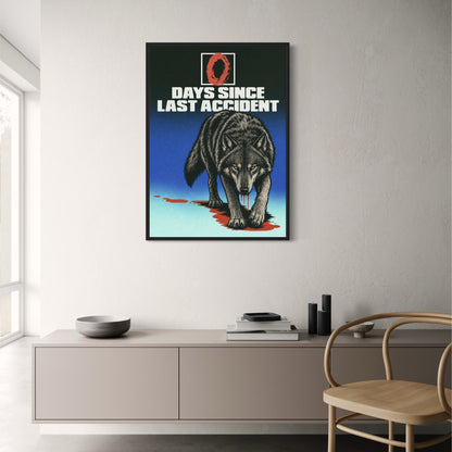 Dark Humor Wolf Art | Zero Days Since Last Accident Design | Decorative Wall Poster Print | Bold Graphic Artwork