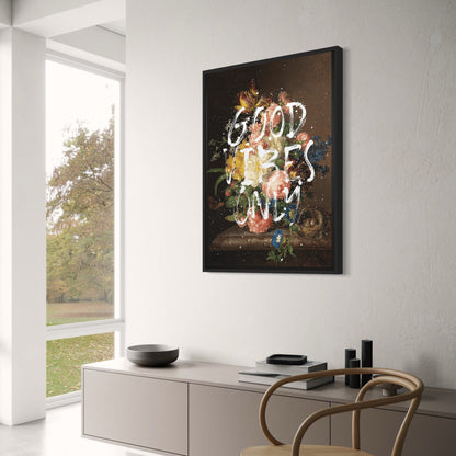 Goede Vibes Alleen | Motiverende Quote | Positieve Kunst