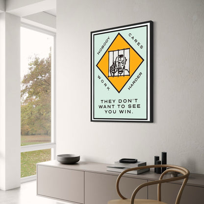 Monopoly Poster | Inspirational Art | They Don't Want to See You Win | Motivational Wall Decor | Home & Office Decor | Artwork for Game Lovers