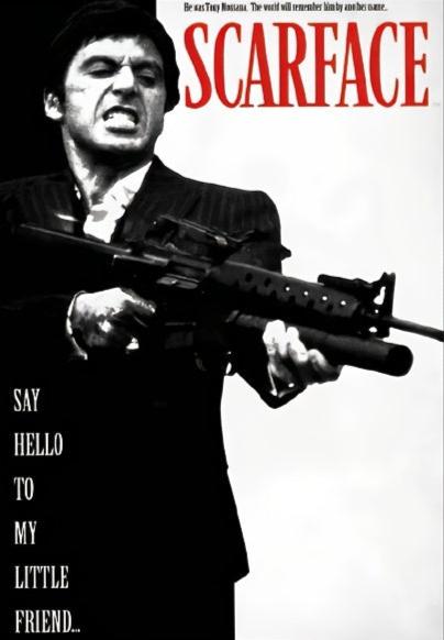 "Scarface" Movie Poster | Say Hello To My Little Friend | Tony Montana