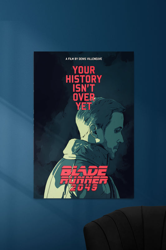 Blade Runner 2049 #01 | Votre histoire n'est pas encore terminée | Affiche du film