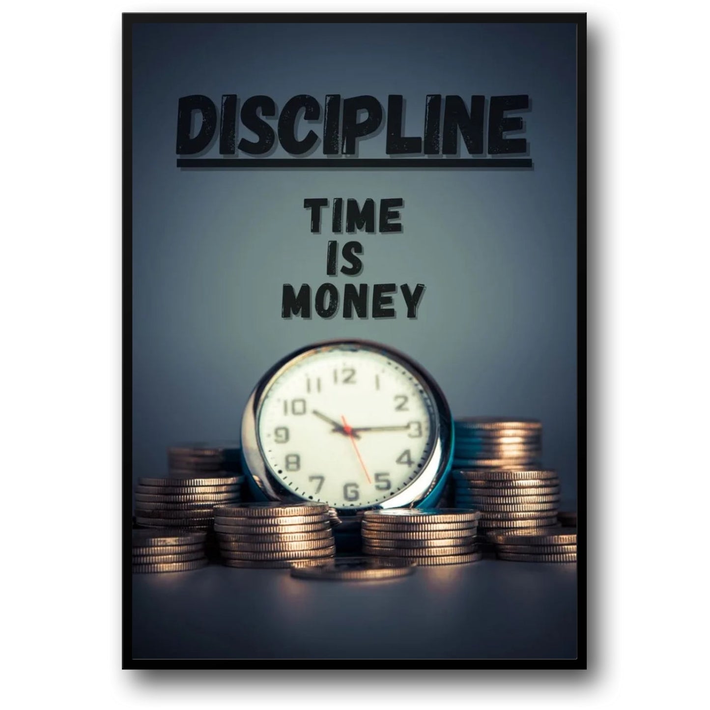 Discipline Time is Money Poster  Motivational Clock and Money Art | Home Decor | Decoration Poster