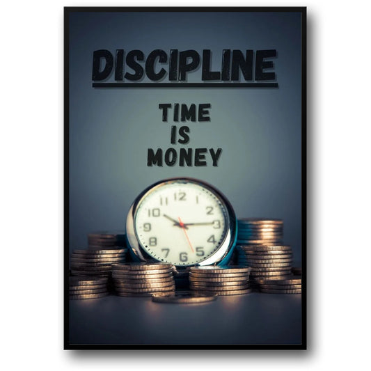Discipline Time is Money Poster  Motivational Clock and Money Art | Home Decor | Decoration Poster
