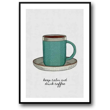 Keep Calm And Drink Coffee | Decorative Wall Poster | Home & Garden Decor | Visual Artwork