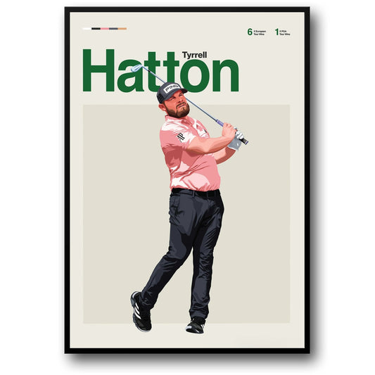 Tyrrel Hatton Poster | Celebrating Golf Legends | Iconic Players' Skill and Passion Artwork for Home Decor