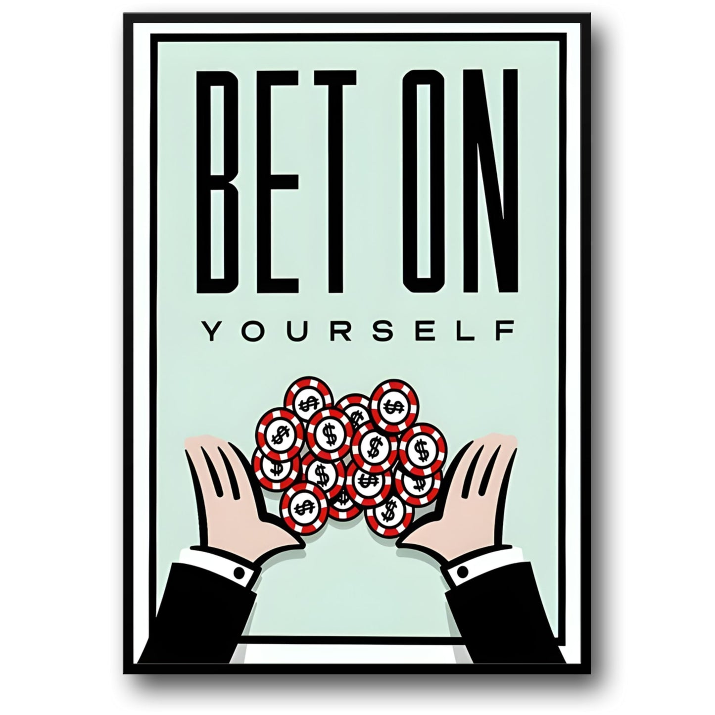 Monopoly Motivation | Bet On Yourself | Inspirational Artwork