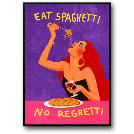 Eat Spaghetti No Regretti | Lustiges Essensposter | Lebendige Küchenkunst