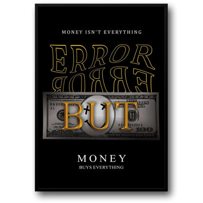 Error But Money Poster  Money Isnt Everything, Funny Art Print | Home Decor | Decoration Poster
