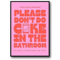 Bitte kein Kokain im Badezimmer konsumieren! | Humorvoller Hinweis
