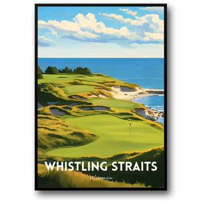 A Tribute To The World's Greatest Golf Courses | Golf Poster | Wisconsin | Whistling Straits