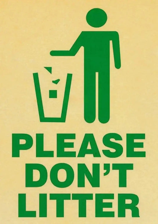 Please Don't Litter | Vintage Warning Signs | Danger Signs