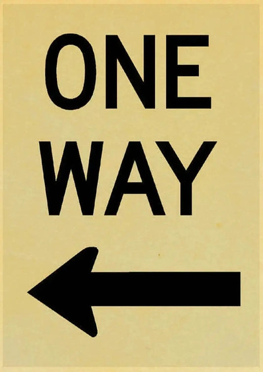 One Way | Vintage Warning Signs | Danger Signs