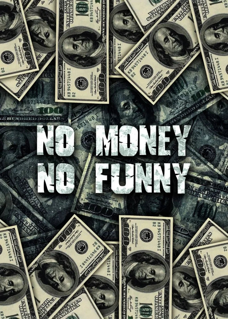 No Money No Funny Poster – Hustle and Motivation Art Print | Home Decor | Decoration Poster