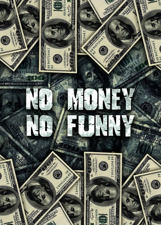 No Money No Funny Poster – Hustle and Motivation Art Print | Home Decor | Decoration Poster