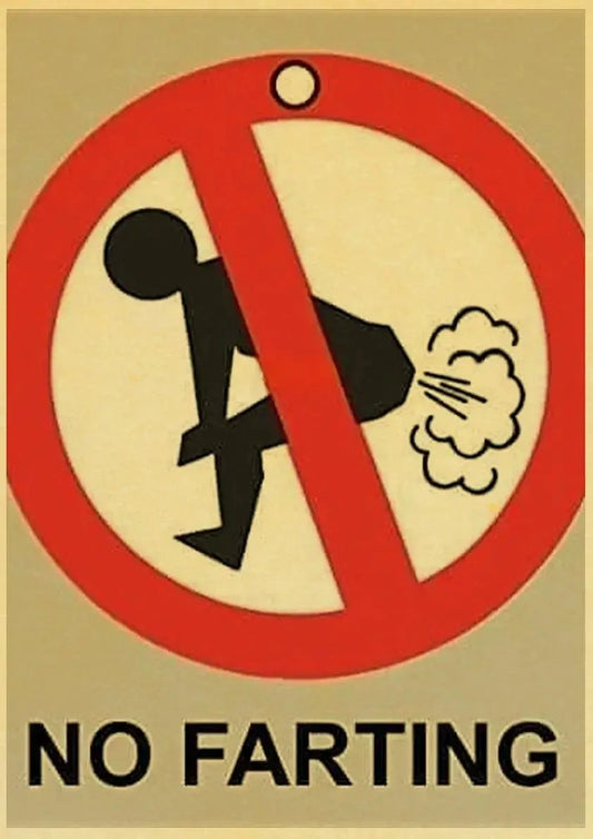 No Farting | Vintage Warning Signs | Danger Signs