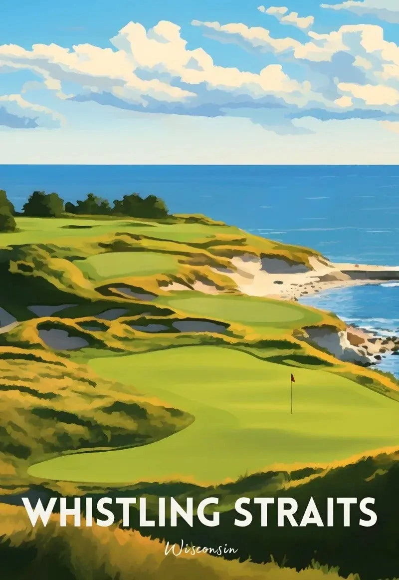 A Tribute To The World's Greatest Golf Courses | Golf Poster | Wisconsin | Whistling Straits