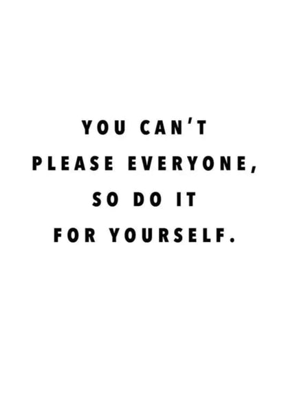 Abstract Minimalism Poster | Motivational Wall Art | "You Can't Please Everyone, So Do It For Yourself" | Inspirational Decor for Home or Office