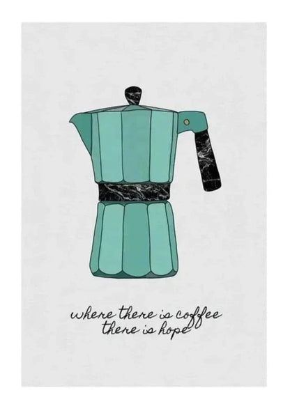 Coffee Kettle Art | Motivational Coffee Quote | Inspirational Art Kitchen Decor Poster